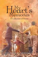 My Heart's Memories: A Collection of Poems 1643507109 Book Cover