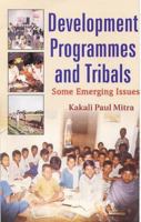 Development Programmes and Tribals 8178353067 Book Cover