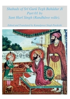 Shabads of Srī Gurū Tegh Bahādur Jī Part 01 by Sant Harī Singh 1678094366 Book Cover