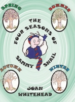 The Four Seasons of Sammy Snail 1528938917 Book Cover