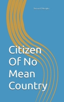 Citizen Of No Mean Country 1794440674 Book Cover