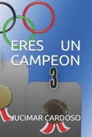 ERES UN CAMPEON B08P1FC4LS Book Cover