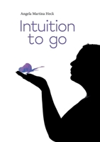 Intuition to go (German Edition) 3819274022 Book Cover