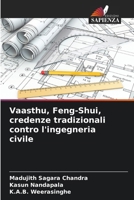 Vaasthu, Feng-Shui, credenze tradizionali contro l'ingegneria civile (Italian Edition) 6207991443 Book Cover