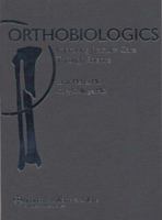 Orthobiologics: Improving Fracture Care Through Science 0781767008 Book Cover