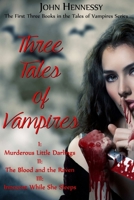 Three Tales of Vampires 1514117169 Book Cover