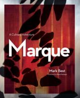 Marque: A Culinary Adventure 1742707025 Book Cover