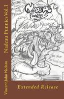 Nadeau Funnies Vol.1: Extended Release 1974525899 Book Cover