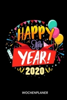 Happy New Year 2020 - Wochenplaner 1653585048 Book Cover