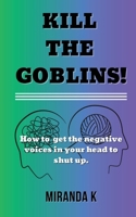 Kill The Goblins! 9083214052 Book Cover
