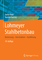 Lohmeyer Stahlbetonbau: Bemessung - Konstruktion - Ausfuhrung 3658135239 Book Cover