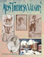Miss Theresa Vaughn : Our Lost, Cultural Gem and Keystone 1511608188 Book Cover