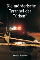 "Die mörderische Tyrannei der Türken" (German Edition) 9359945900 Book Cover