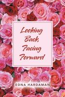 Looking Back, Facing Forward 1728306337 Book Cover