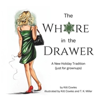 The Whore in the Drawer: A New Holiday Tradition (Just for Grownups) B0DL4FVMJG Book Cover