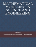 MATHEMATICAL MODELING IN SCIENCE AND ENGINEERING B09B64W1QK Book Cover