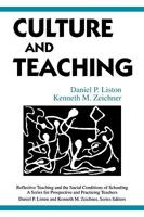 Culture and Teaching (Reflective Teaching and the Social Conditions of Schooling) 0805880518 Book Cover