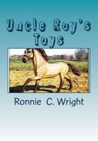 Uncle Roy's Toys 1499757689 Book Cover