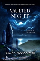 Vaulted Night : A Novella of the Uncanny 1737160056 Book Cover