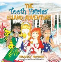 Tooth Fairies' Island Adventure, The 9768245387 Book Cover