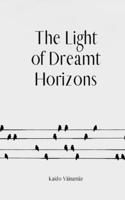 The Light of Dreamt Horizons B0DQ21WLGJ Book Cover
