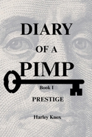 Diary of a Pimp Book 1 Prestige B0FSQF5M4F Book Cover