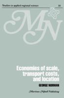 Economies of Scale, Transport Costs and Location: Studies in Applied Regional Science Series 0898380170 Book Cover