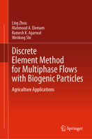 Discrete Element Method for Multiphase Flows with Biogenic Particles: Agriculture Applications 3031677285 Book Cover