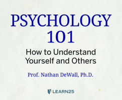 Psychology 101: How to Understand Yourself and Others 1662075421 Book Cover