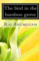 The bird in the bamboo grove 1450575404 Book Cover