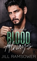 Blood Always : An Arranged Marriage Mafia Romance 1967955034 Book Cover