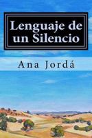 Lenguaje de un Silencio 1985728761 Book Cover