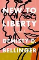 New to Liberty 1951213467 Book Cover
