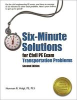 Six-Minute Solutions for Civil PE Exam Transportation Problems, 2nd ed. 1591260523 Book Cover