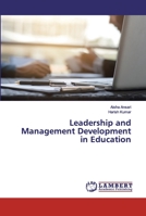Leadership and Management Development in Education 6202556803 Book Cover
