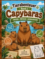 Tierabenteuer - Band 1 - Capybara (German Edition) B0H8JRGKVX Book Cover