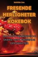 Fresende Herligheter kokebok 1835004490 Book Cover