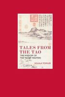 Tales from the Tao: The Wisdom of the Taoist Masters (Eternal Moments) 1786780410 Book Cover