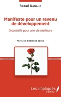 Manifeste pour un revenu de développement: Dispositif pour une vie meilleure (French Edition) 2343160953 Book Cover