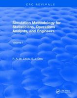 Simulation Methodology for Statisticians, Operations Analysts, and Engineers (Wadsworth Statistics/Probability Series) 1138105376 Book Cover