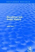 Herodotus and Greek History 1138777757 Book Cover