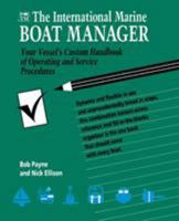 The International Marine Boat Manager: Your Vessel's Custom Handbook of Operating and Service Procedures 0877423016 Book Cover