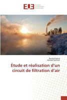 A0/00tude Et Ra(c)Alisation D Un Circuit de Filtration D Air 384166363X Book Cover