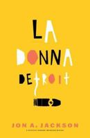 La Donna Detroit (Canongate Crime) 0871138107 Book Cover