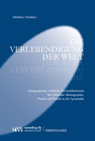 Die Verlebendigung Der Welt: Geographische Weibliche Personifikationen Bei Claudian: Ikonographie, Poetik Und Politik in Der Spatantike (Paradeigmata, 78) 3988580813 Book Cover