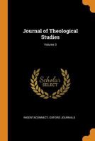 Journal of Theological Studies, Volume 3... 1017613370 Book Cover