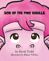 Son of the Pink Gorilla 1958753122 Book Cover