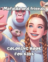 Mafalda andfriends COLORINGBOOK FORKIDS B0CNY1W3QZ Book Cover