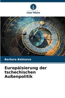 Europäisierung der tschechischen Außenpolitik 6206075141 Book Cover