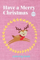 Have a Merry Christmas: Coloring Book : Pretty Nice Christmas Color Book To the person who's only nice on the 25th, B08MGR2BS8 Book Cover
